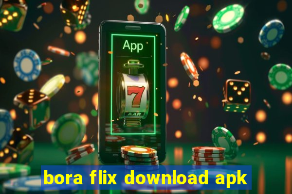 bora flix download apk